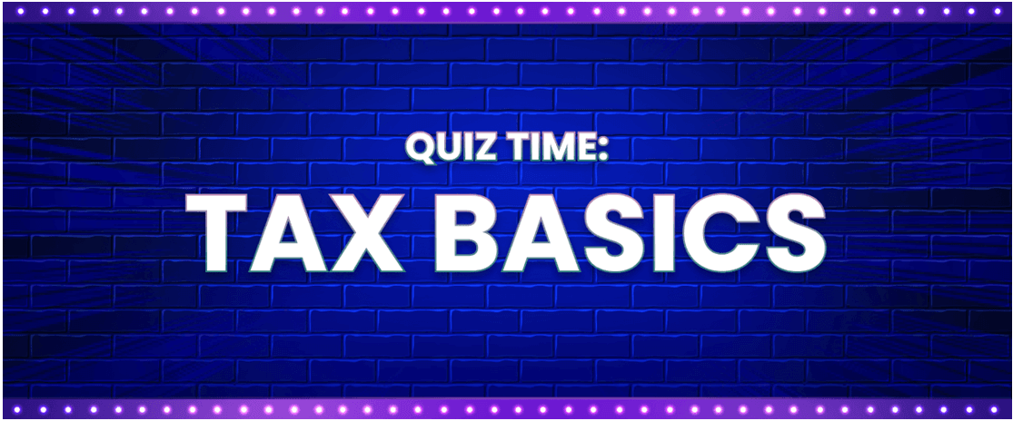 quiz-time-tax-basics